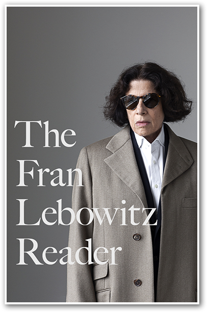 Fran Lebowitz - The Reader